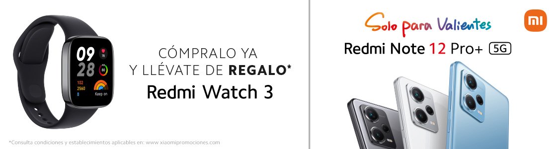 Por la compra de un Redmi Note 12 Pro+ 5G de 8+256GB llévate de regalo un Redmi Watch 3.