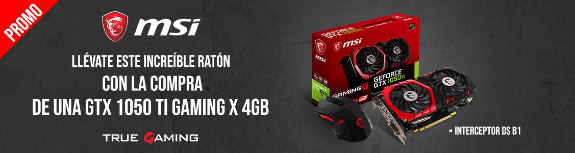 Promociones Llévate un ratón DS B1 GAMING con tu MSI GTX 1050 GAMING X 4GB !!!