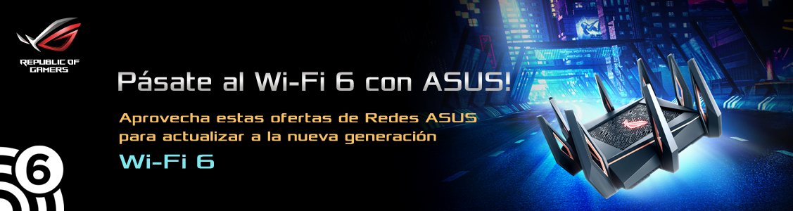 Promociones PASATE AL WIFI 6 CON ASUS