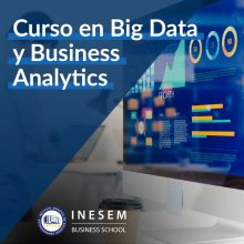 INESEM Curso en Big Data y Business Analytics (Titulación Universitaria + 8 Créditos ECTS) 200 Horas en PcComponentes