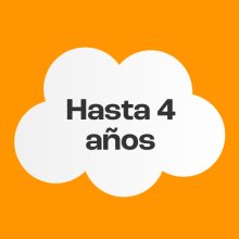 Hasta 4 años