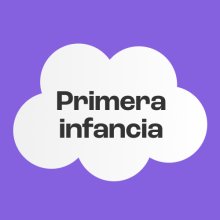 Primera infancia