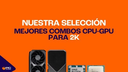 mejores combos CPU GPU 2k