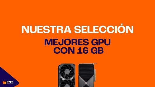 mejores tarjetas graficas 16 gb