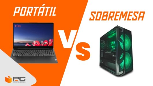 Comparativa entre un Portátil vs ordenadore sobremesa