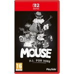 MOUSE: P.I. For Hire SWITCH 2