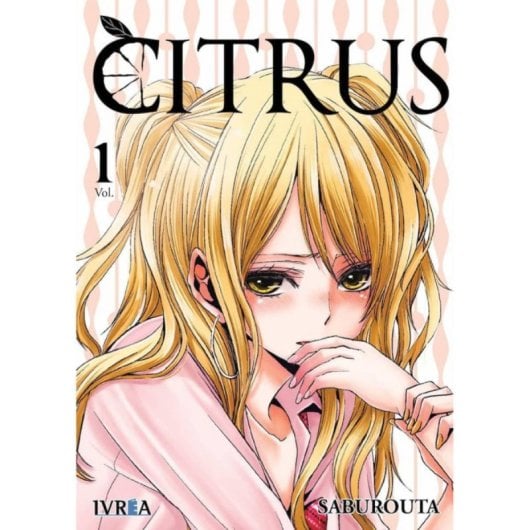 Manga Ivrea Citrus Volumen 1 Saborouta Rústica 200 páginas Romance Yuri