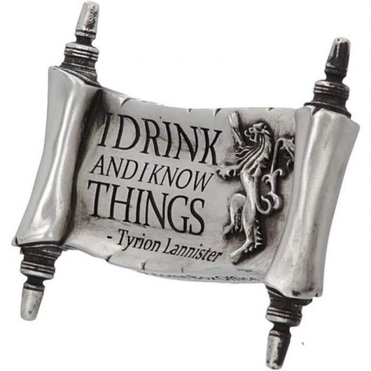 Nemesis Now Juego de Tronos Imán I Drink and I Know Things
