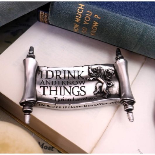 Nemesis Now Juego de Tronos Imán I Drink and I Know Things