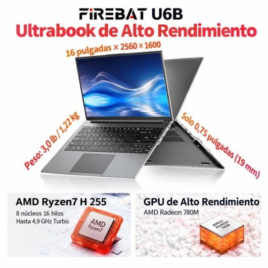 Portátil FIREBAT U6B 16" AMD Ryzen 7 H255 16GB 512GB SSD AMD Radeon 780M Windows 11