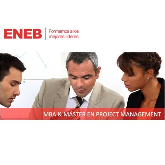 ENEB MBA + Máster en Project Management (Certificación Universitaria) 1800 Horas