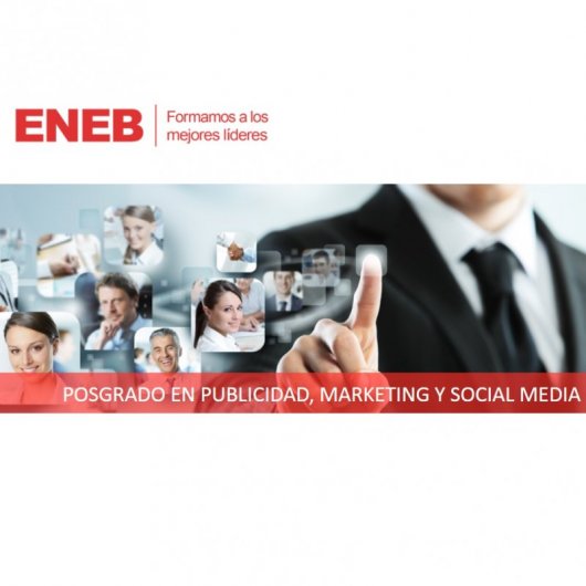 ENEB Posgrado en Publicidad, Marketing y Social Media (Certificación Universitaria) 300 Horas